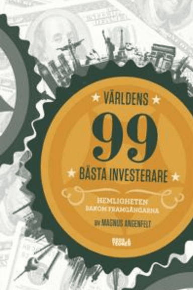 Omslag: Världens 99 bästa investerare av Magnus Angenfelt