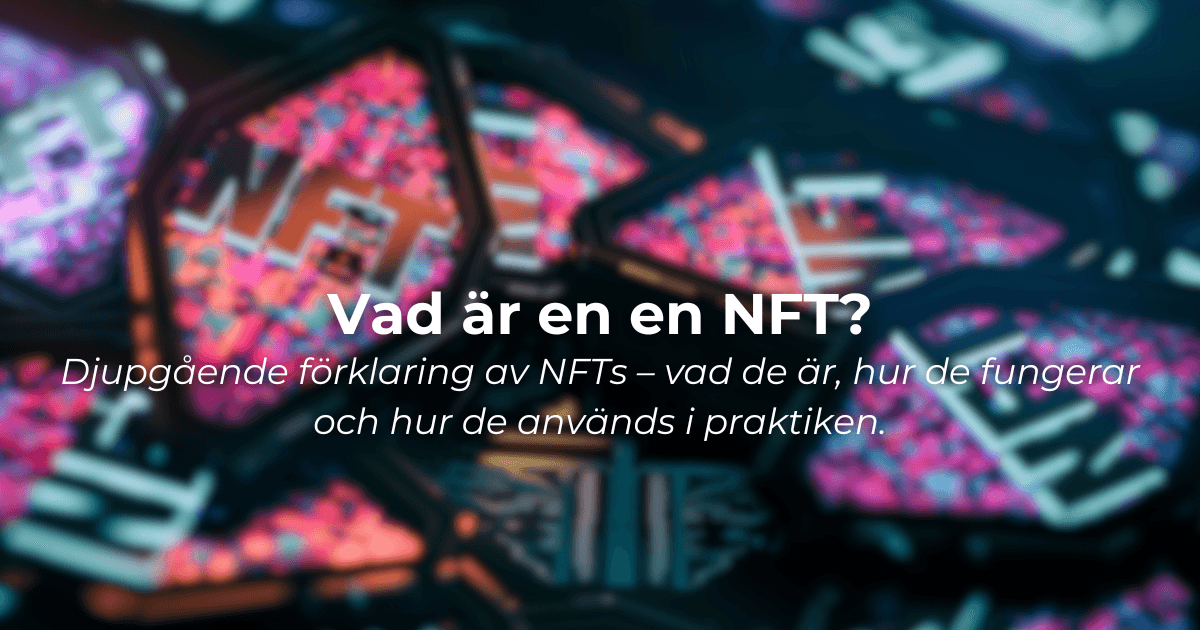 NFT: digitalt ägarskap och samlarobjekt
