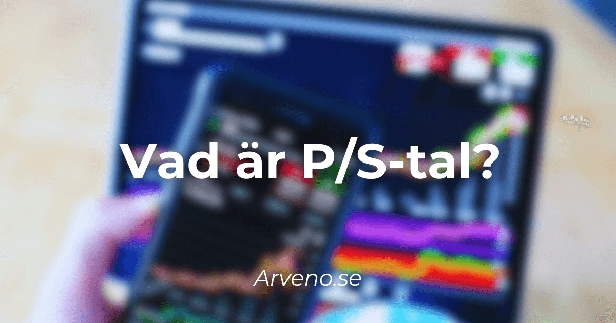 Vad är P/S-tal - Price/Sales nyckeltal guide