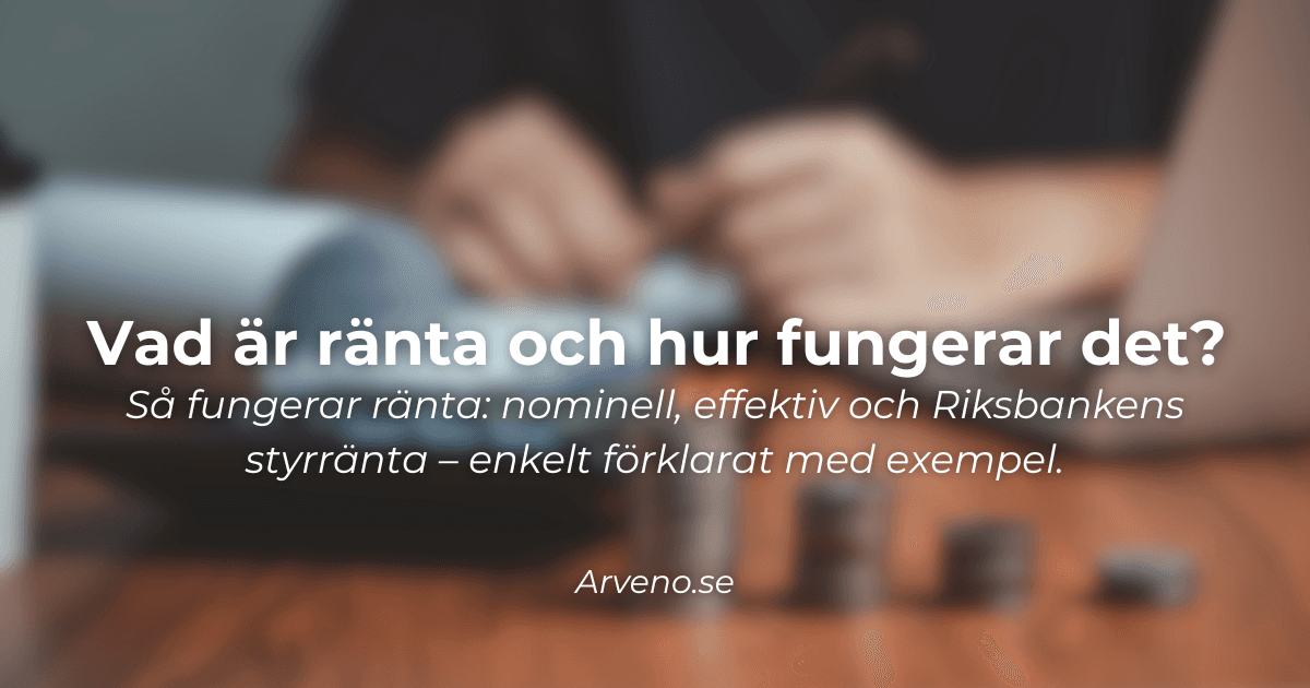 Vad är ränta – lån, sparande och Riksbankens styrränta (illustration)